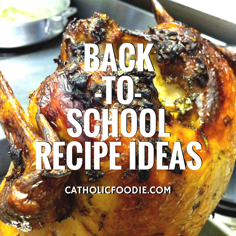 Back-to-School Recipe Ideas | The Catholic Foodie Show